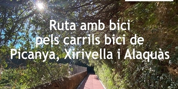 Ruta amb bicicleta pels camins de Picanya, Xirivella i Alaquàs