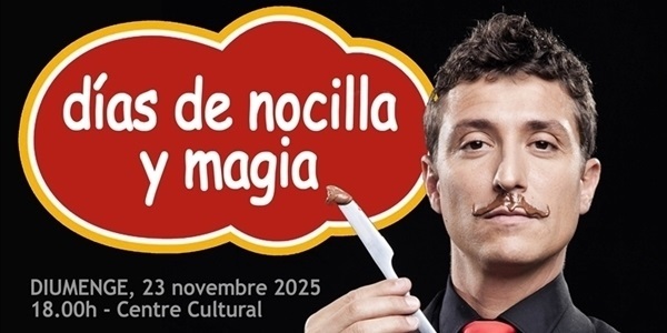 Espectacle "Días de Nocilla y magia"